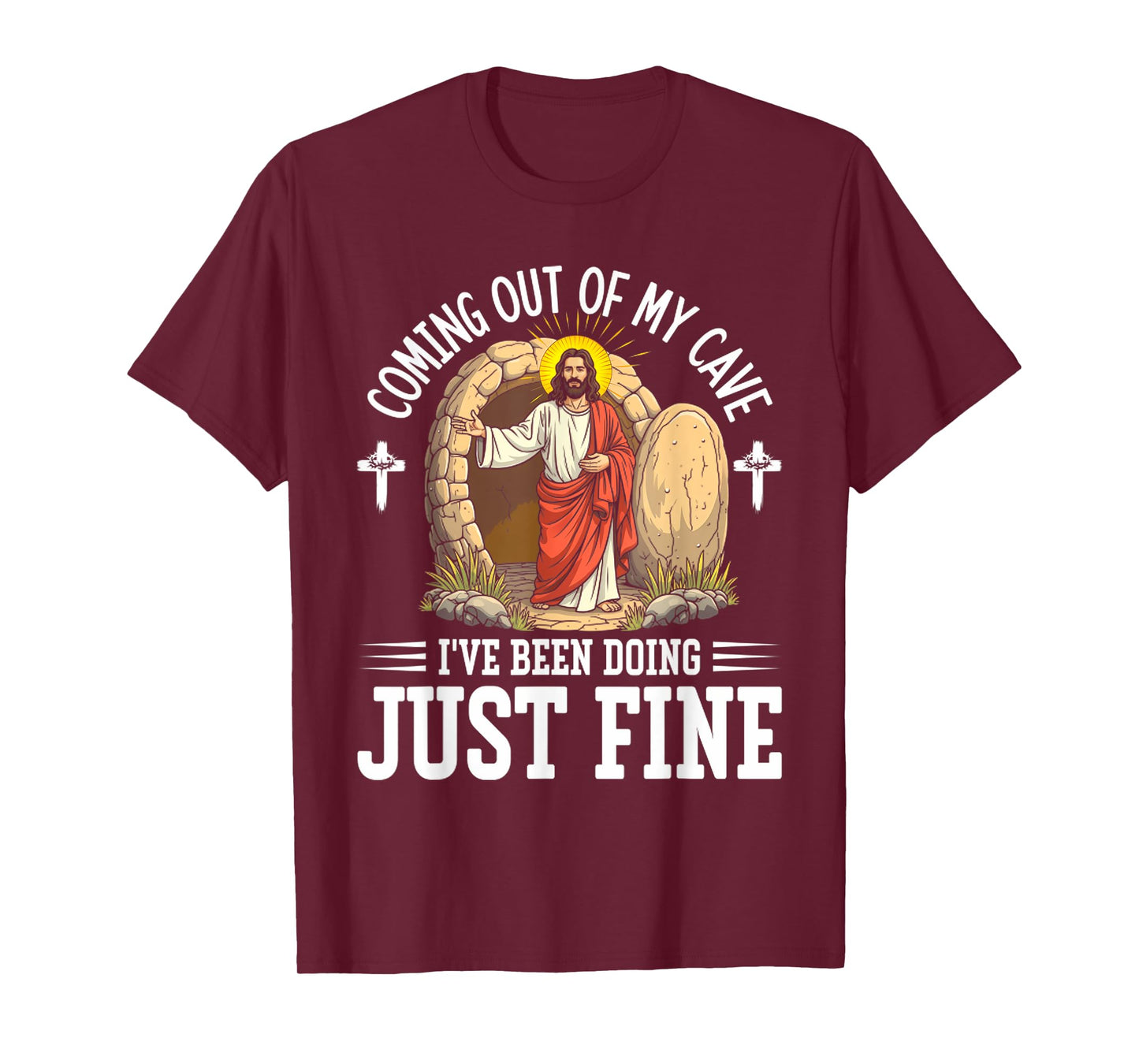 Coming Out Of My Cave And I've Been Doing Just Fine Easter T-Shirt