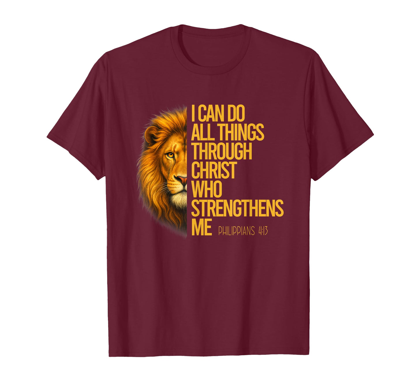 Philippians 4:13 Religious Lion Strengthens Christian T-Shirt