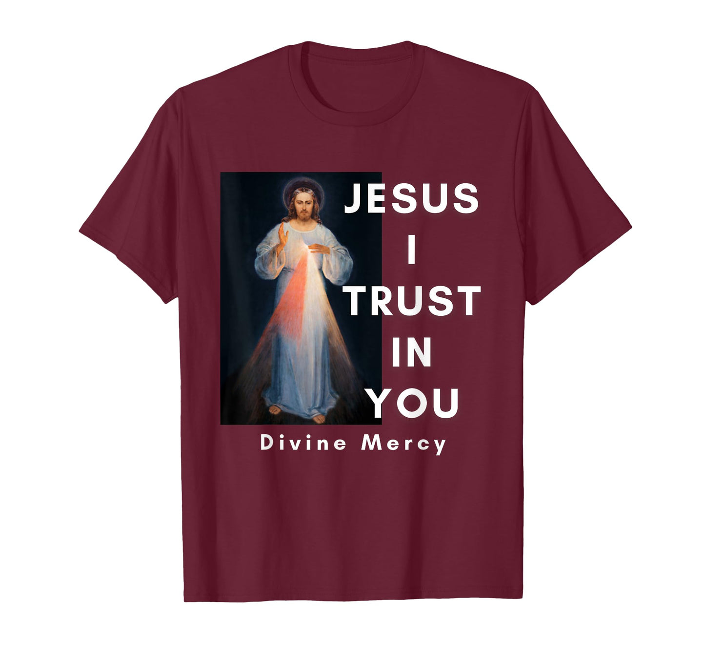 Jesus I Trust In You Divine Mercy Catholic T-Shirt
