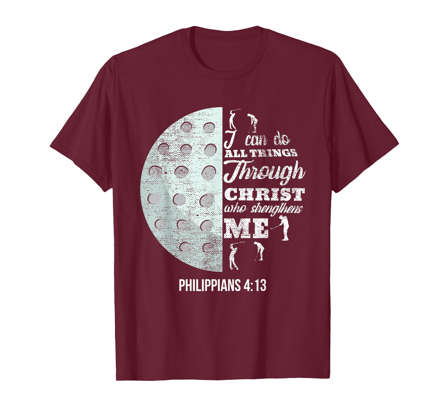 Christian Golf Philippians 4:13 Golfer Gifts Men Women Kids T-Shirt