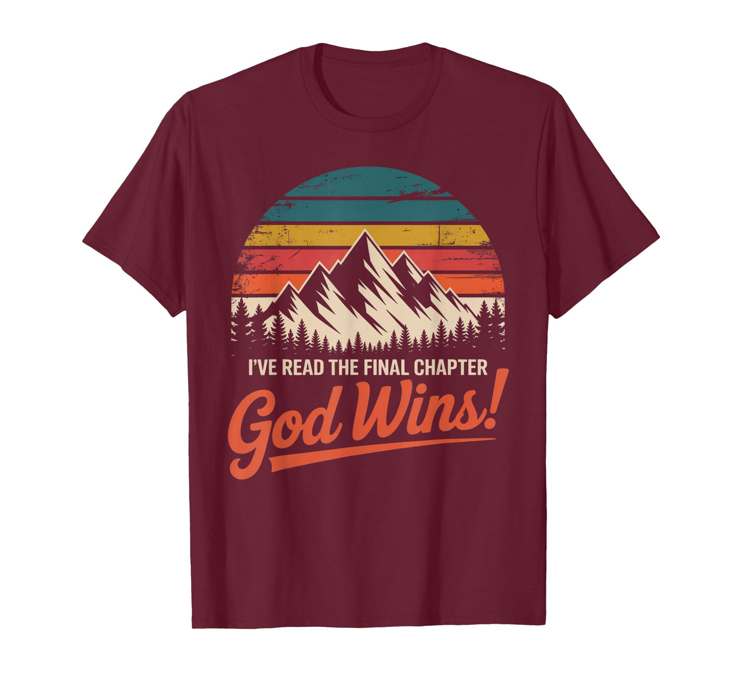 I've Read The Final Chapter God Wins Christian Faith T-Shirt