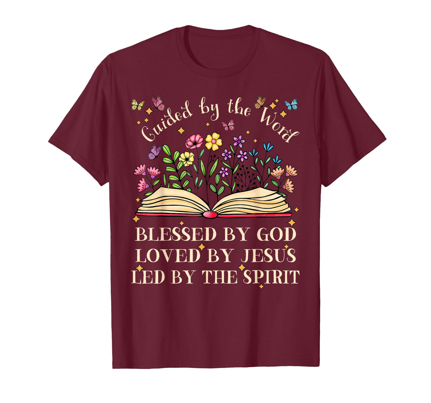 Guided By The Word Blessed By God Pretty Bible And Flower T-Shirt