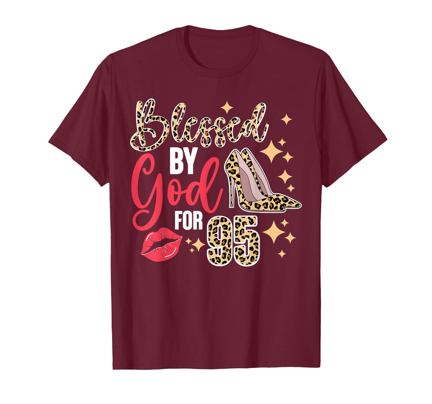 Blessed By God 95 Year Old 95th Birthday It's My 95th Bday T-Shirt