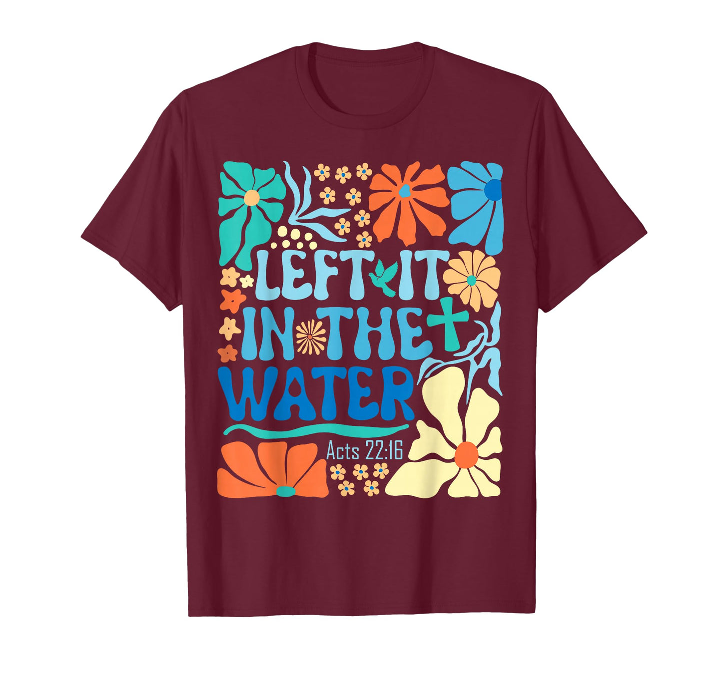 Left It in The Water Vintage Boho Baptized Christian Baptism T-Shirt