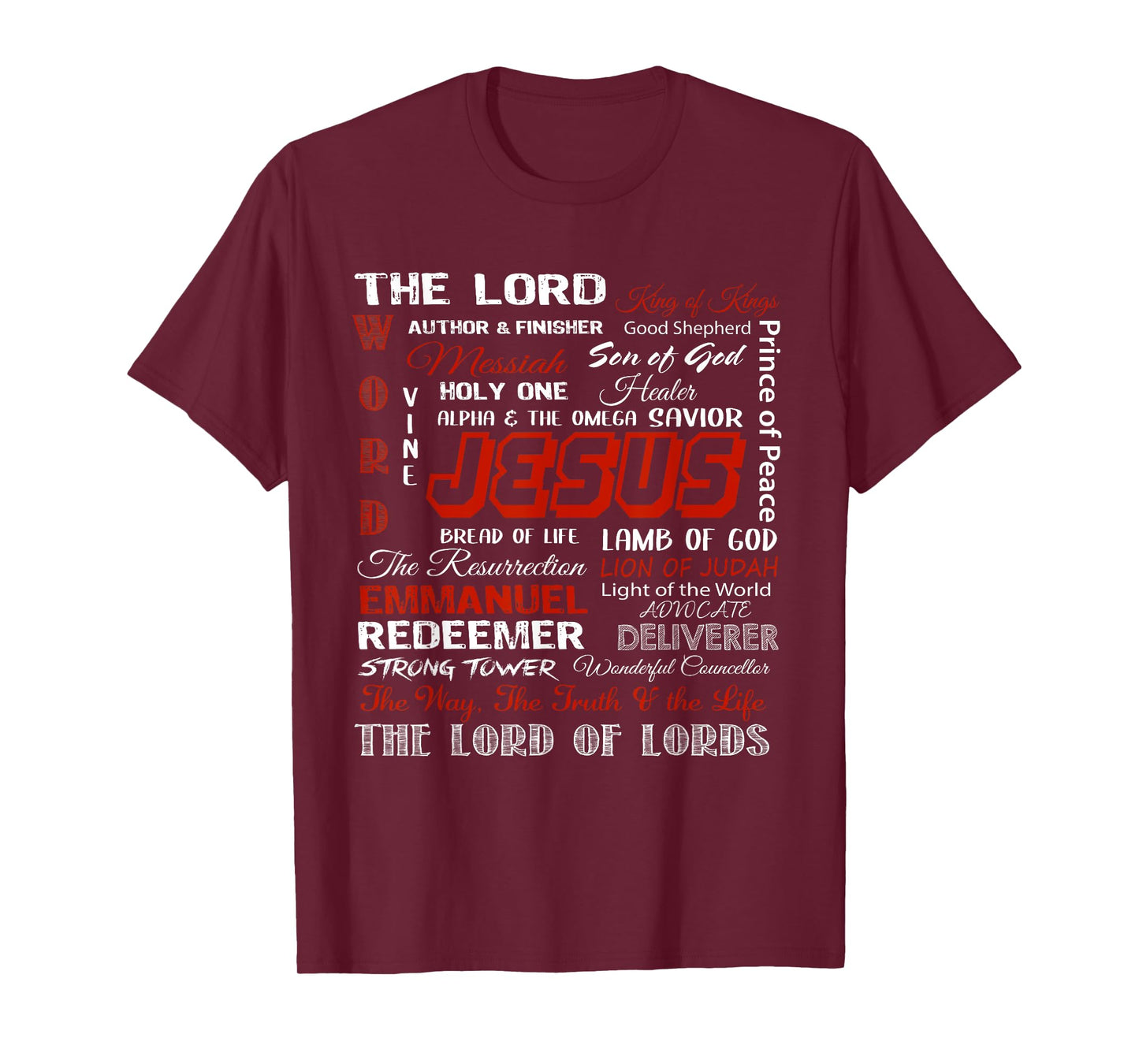 Jesus Is The King, The Lord Of Lords Christian Bible Verses T-Shirt
