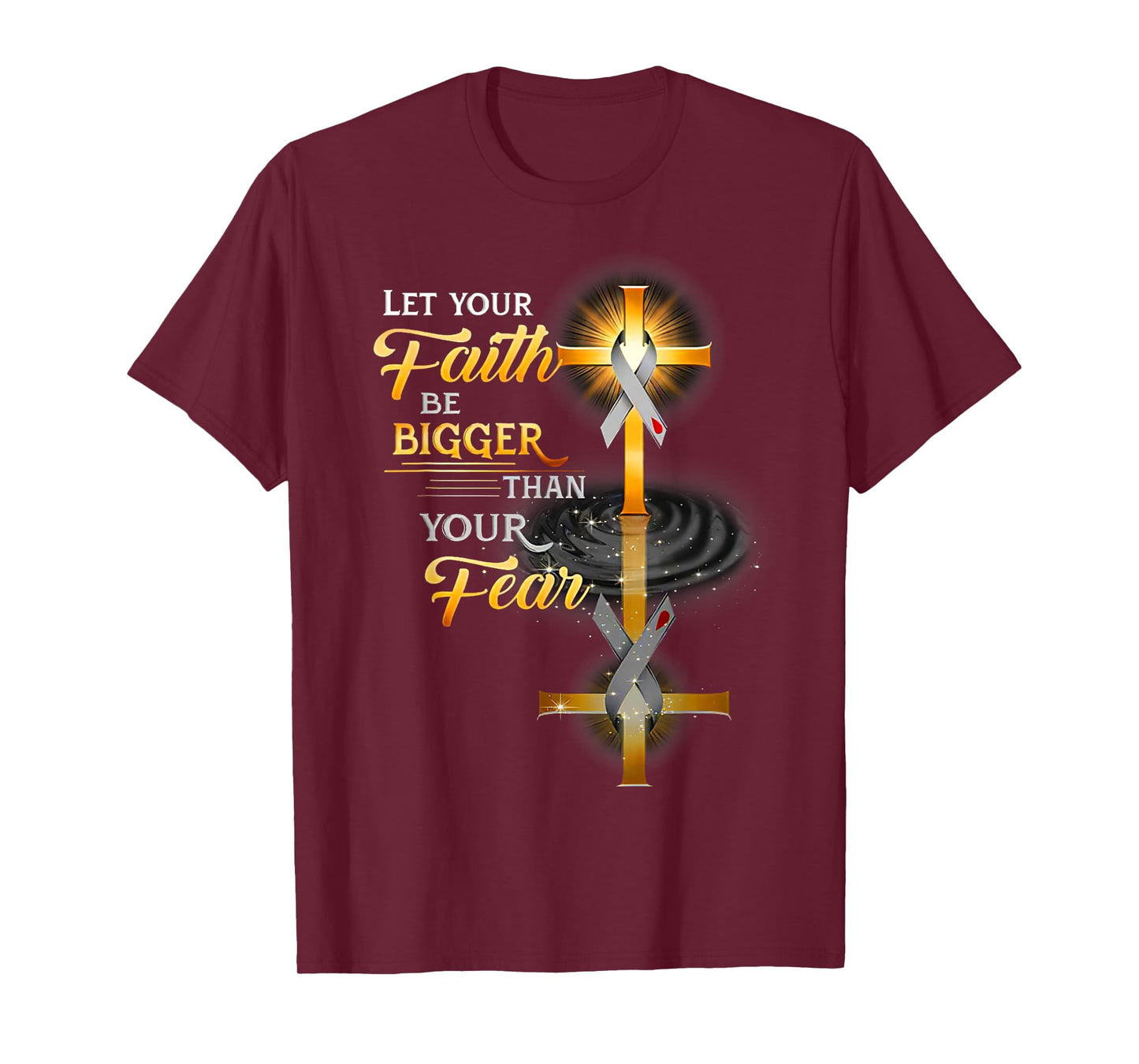 Funny Let Your Faith Be Bigger Than Your Fear T-Shirt