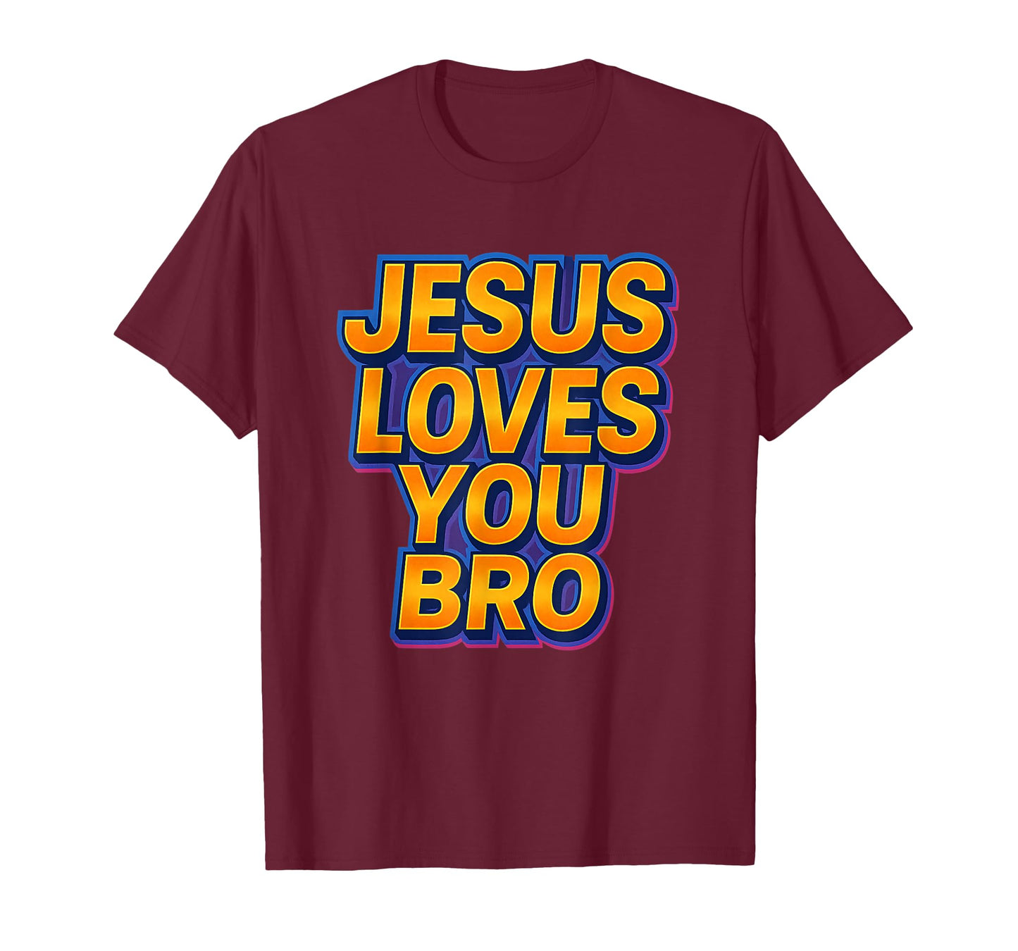 Jesus Loves You Bro Religious Christian T-Shirt
