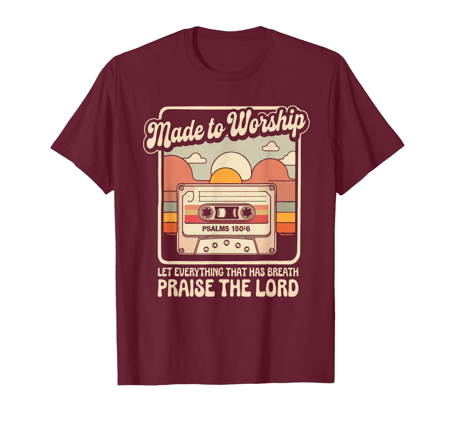 Worship Tshirt Christian Music Retro Cassette Psalms 150:6 T-Shirt