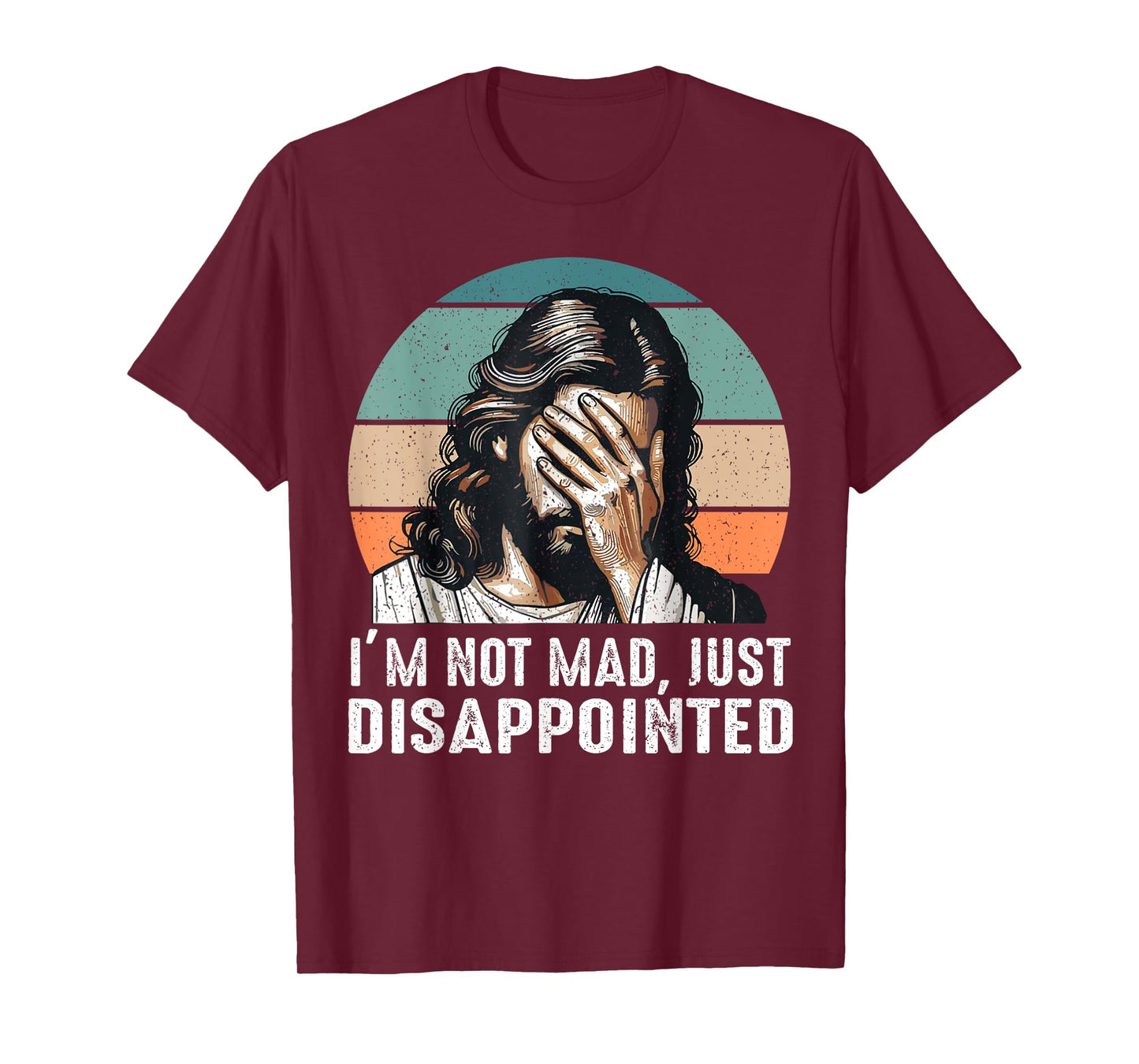 Vintage I’m Not Mad Just Disappointed Funny Jesus T-Shirt