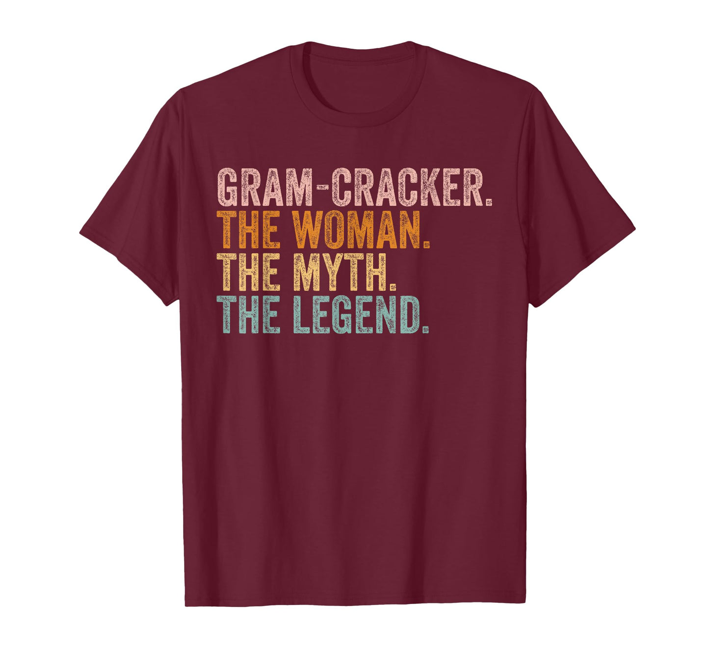 Gram-Cracker The Woman Myth Legend Funny Grandma Mothers Day T-Shirt