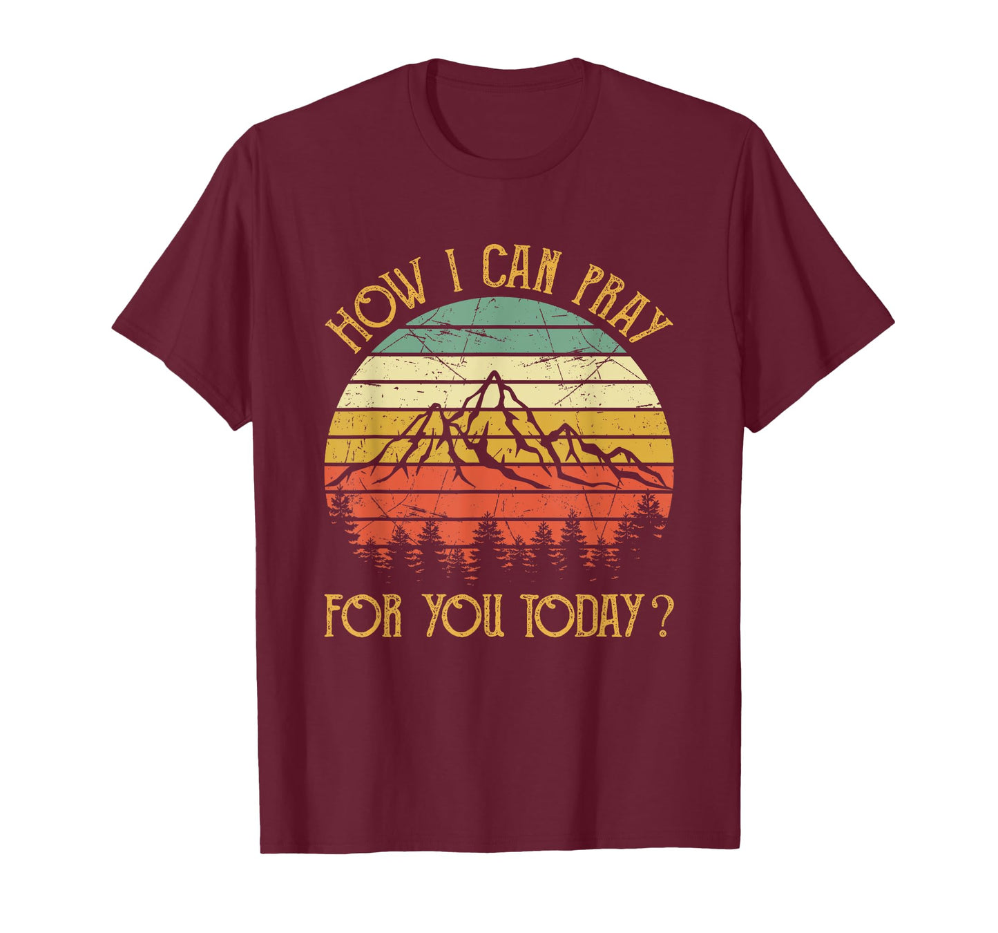 How I Can Pray For You Today Men Women Kids Christian Prayer T-Shirt
