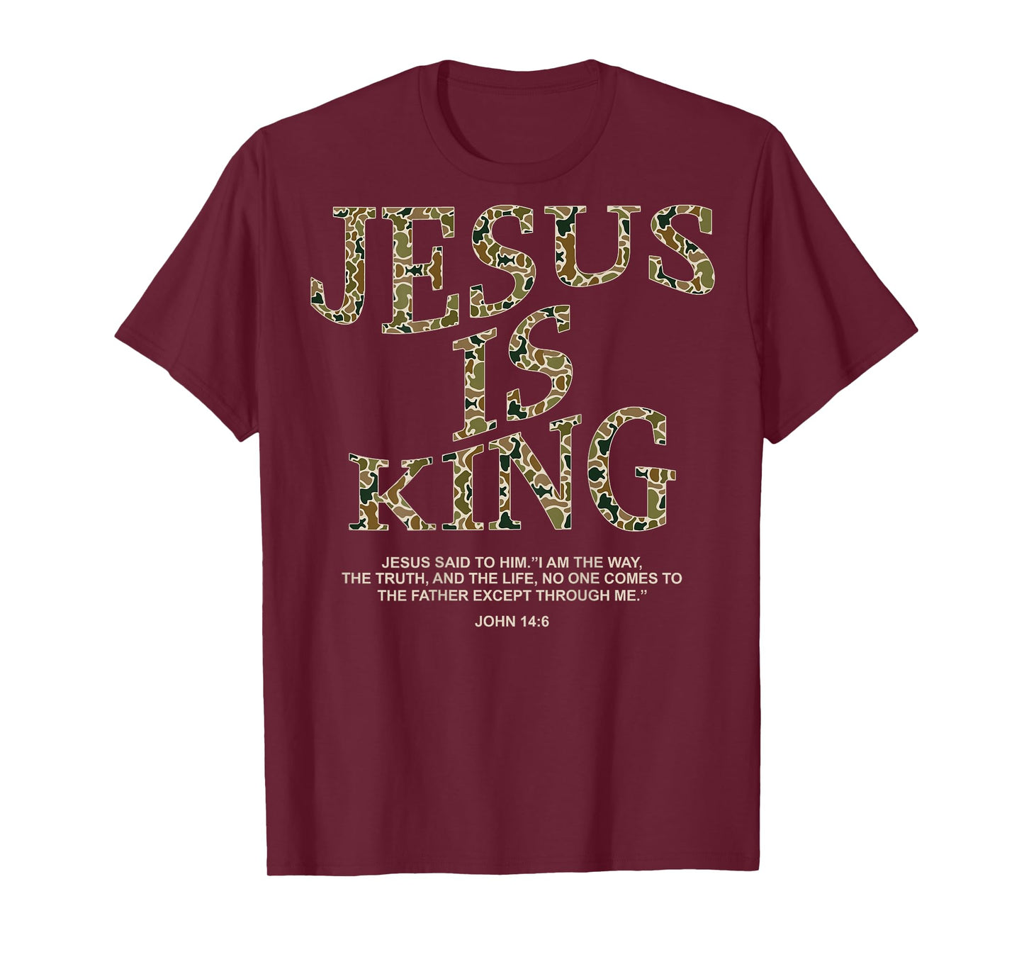 Jesus is King Camo Christian Cross God Faith Bible (on Back) T-Shirt