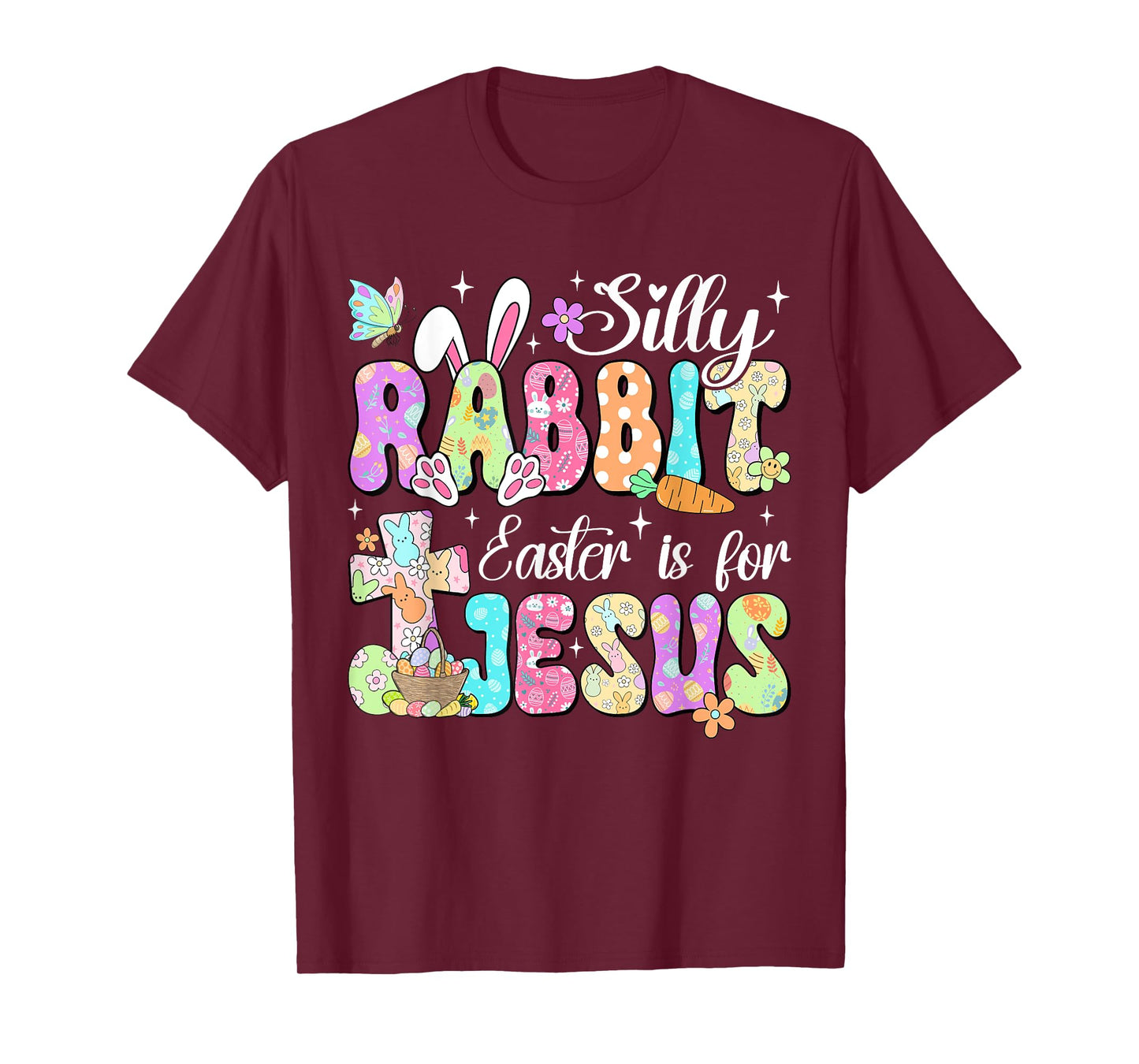 Silly Rabbit Easter Is For Jesus Cute Bunny Christian Faith T-Shirt