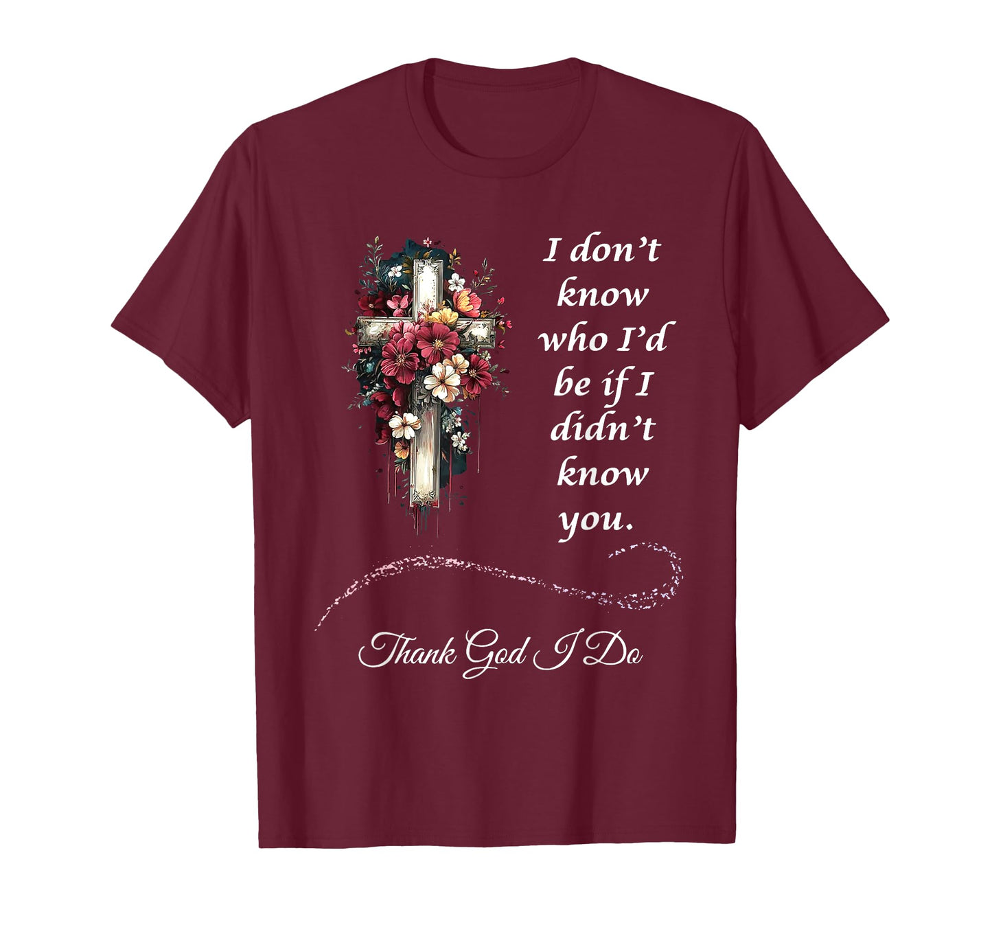 Thank God I do | Christian T-Shirt