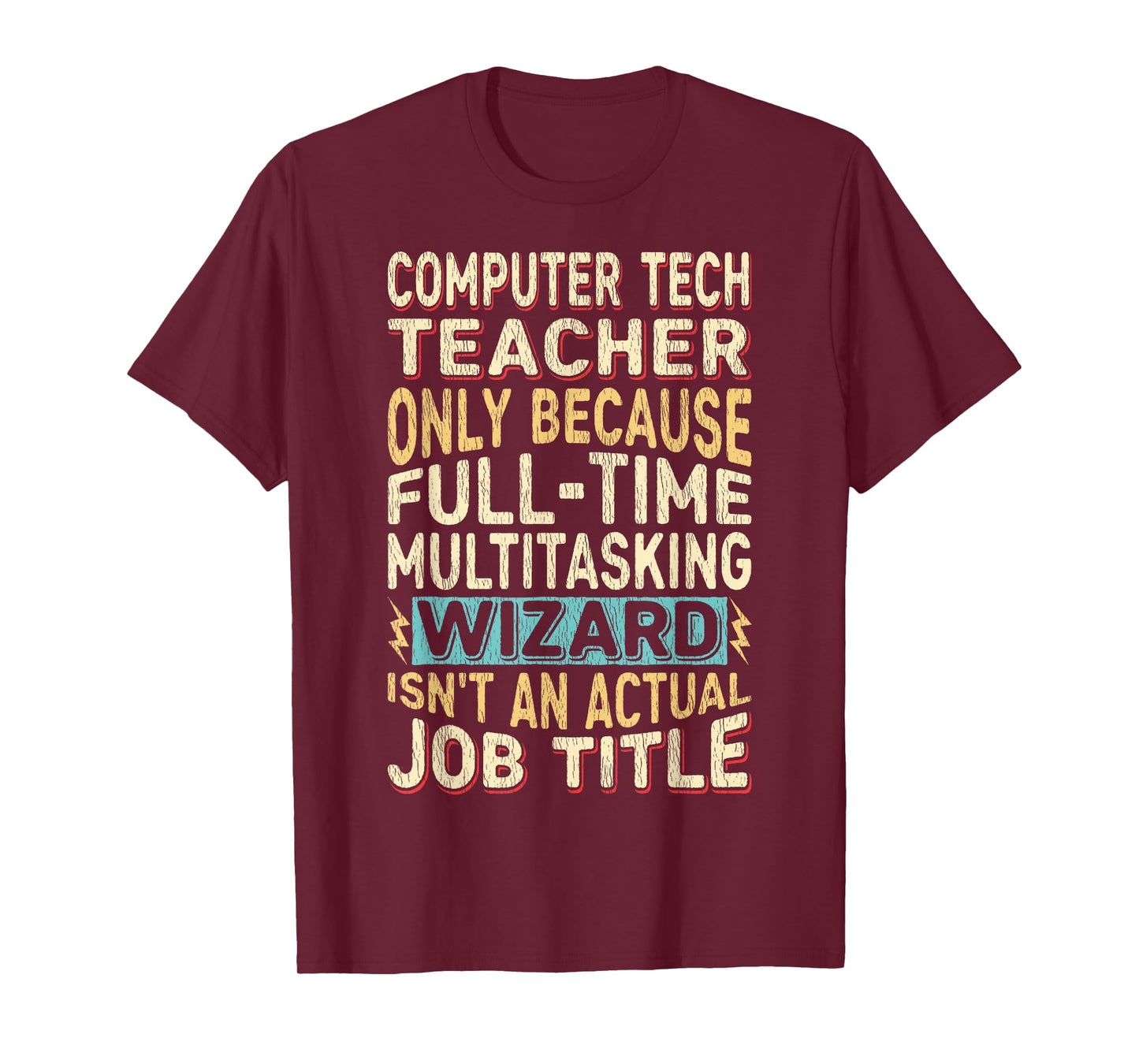 Funny Computer Tech Teacher Multitasking Wizard Quote T-Shirt