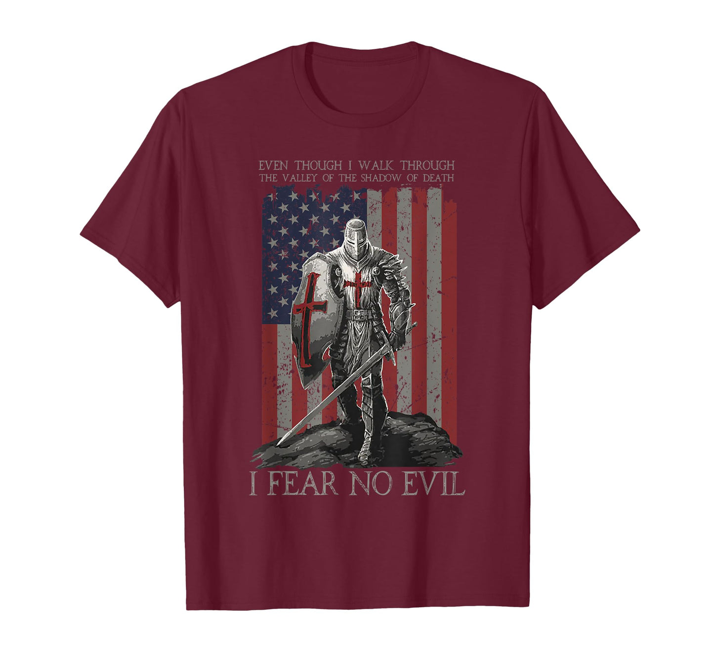 Even Though I Walk Through The Valley Of The Shadow Of Death T-Shirt