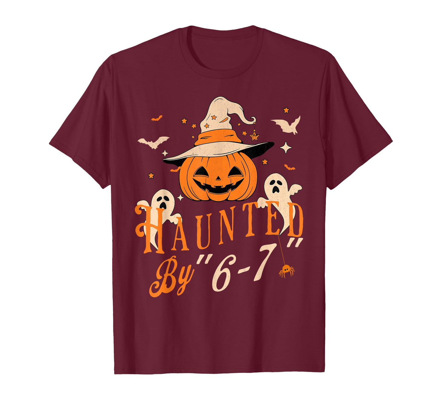 Funny Haunted by 6 7 Tee for Men Women T-Shirt