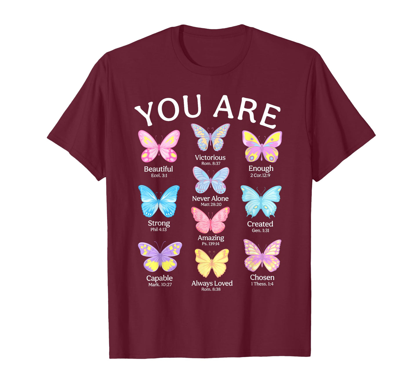 You Are Butterfly Beautiful Christian Religious Bible Verse T-Shirt
