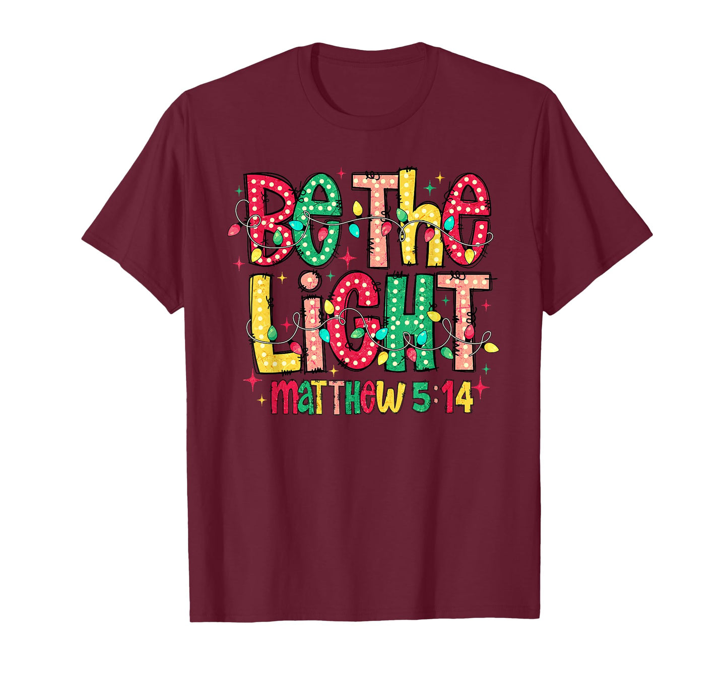 Be The Light Christian Christmas T-Shirt