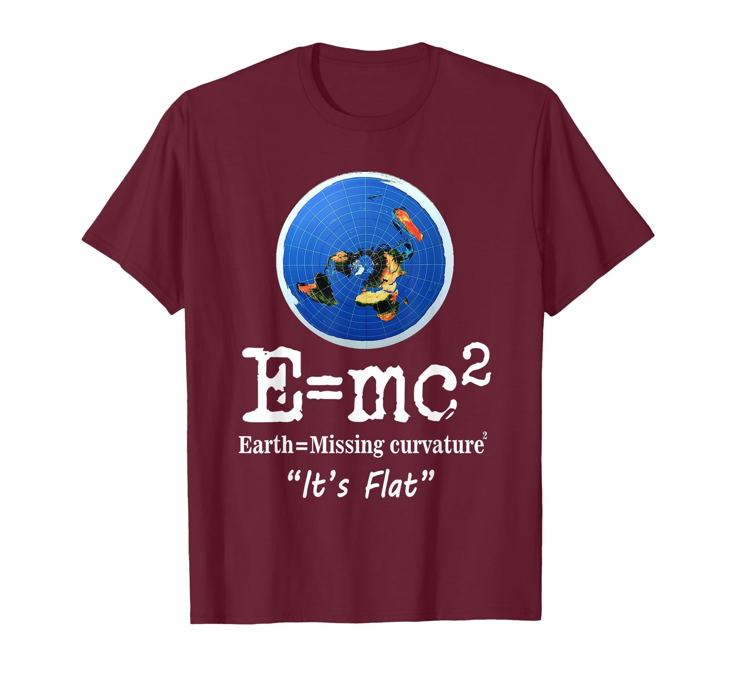 Flat Earth It's Flat Funny Flat Earth Curvature Meme T-Shirt