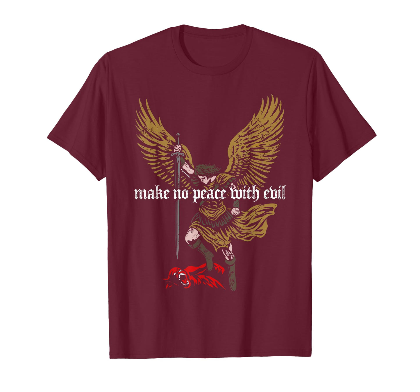 Make No Peace with Evil Archangel Michael Design T-Shirt