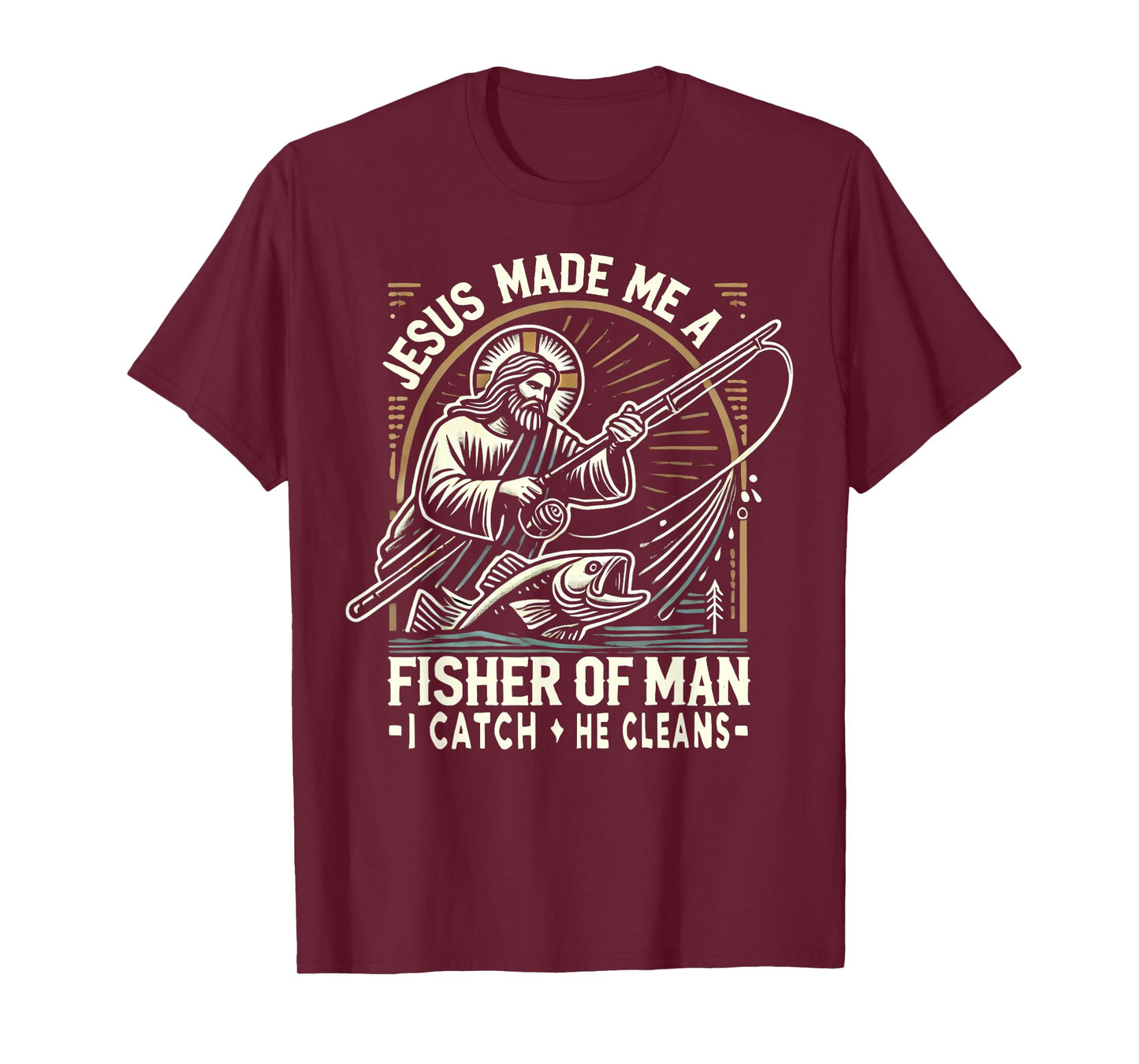 Jesus Made Me A Fisher Of Man Shirt Fishing Bible Verse T-Shirt