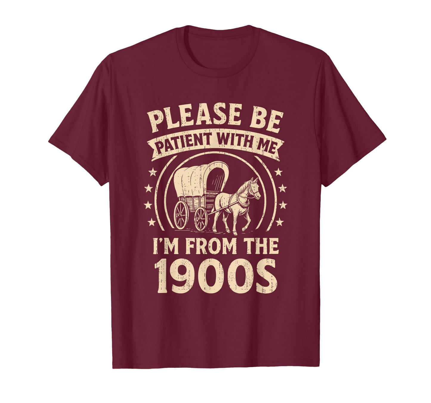 Funny Saying Please Be Patient With Me I'm From The 1900s T-Shirt