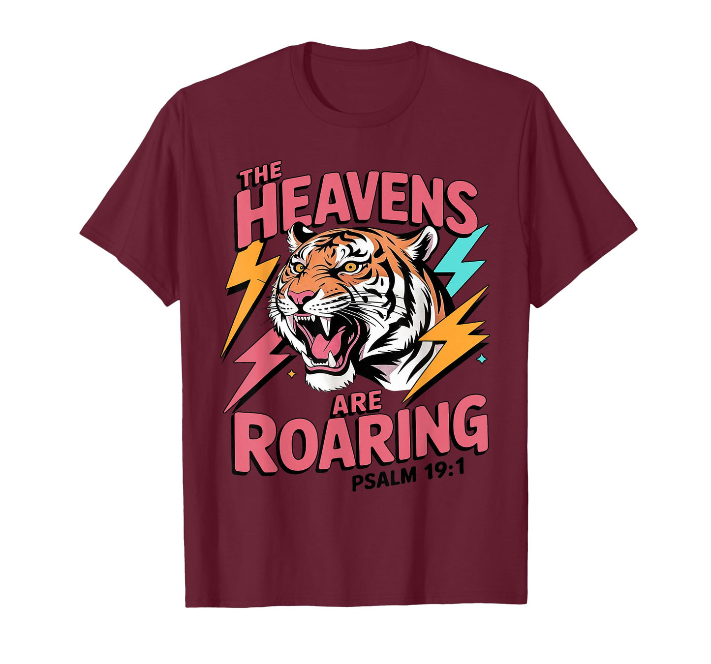 The Heavens are Roaring Psalm 19:1 Tiger Christian Faith T-Shirt