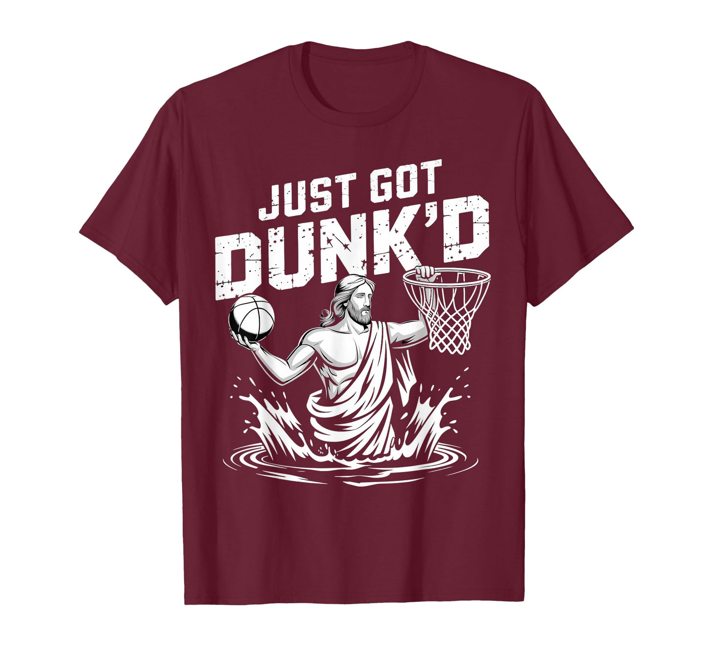 Just Got Dunk'd Jesus Basketball Baptism Christian Baptized T-Shirt