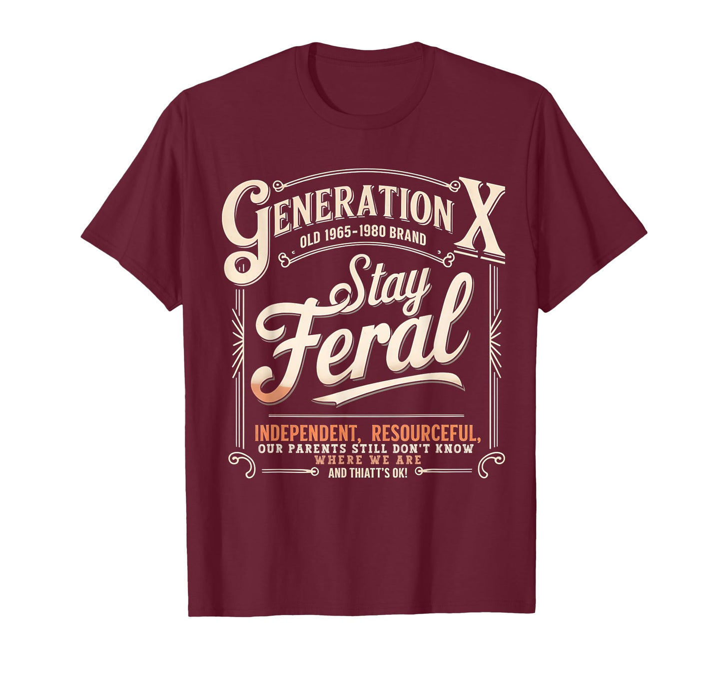 Generation X Stay Feral Gen X Resourceful Self Sufficient T-Shirt