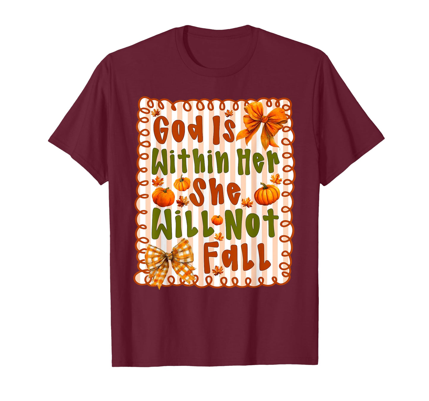 God is Within Her She Will Not Fall Thanksgiving Bow Girly T-Shirt