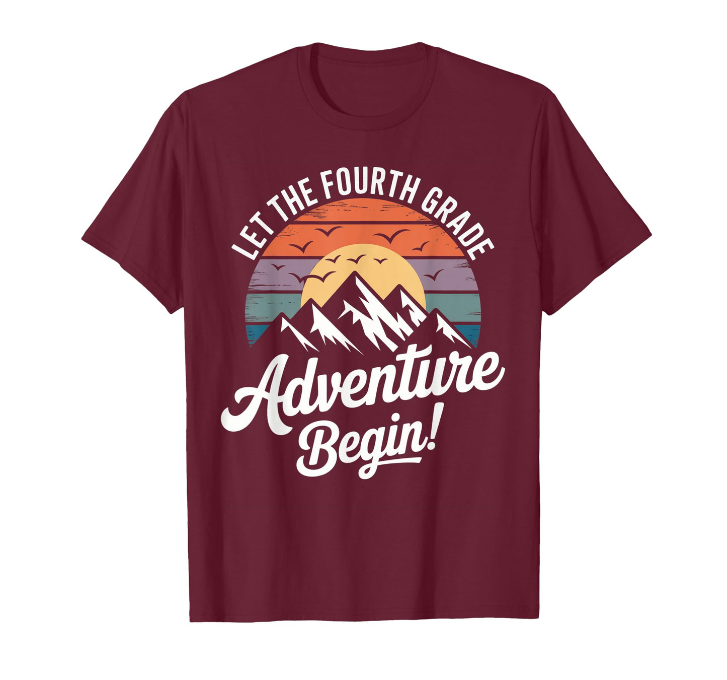 Let the 4th Grade Adventure Begin Fourth Grade Teacher T-Shirt