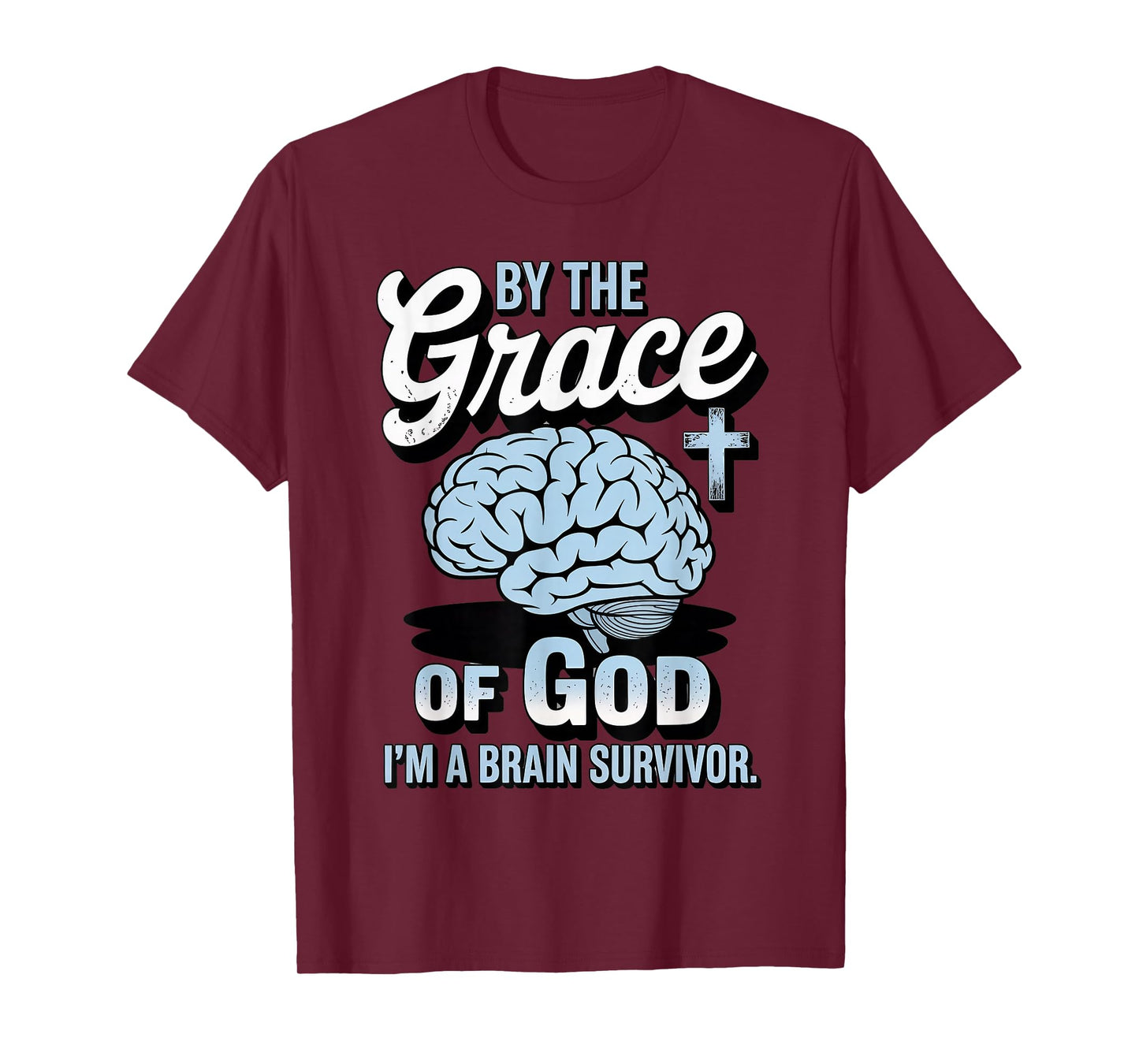 Grace of God Brain Tumor Survivor Cancer Brain Surgery T-Shirt