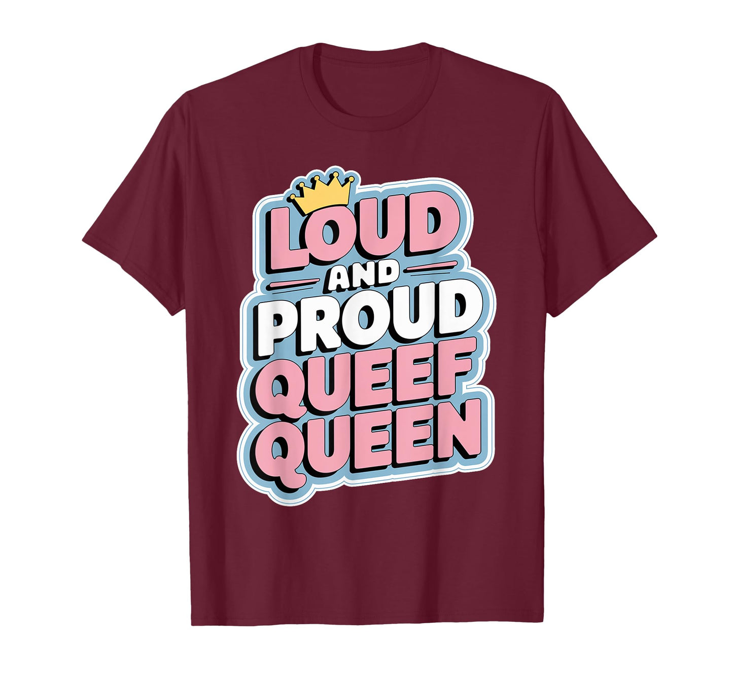 Queef Queen Embarrassing Queefed Inappropriate Queefing T-Shirt