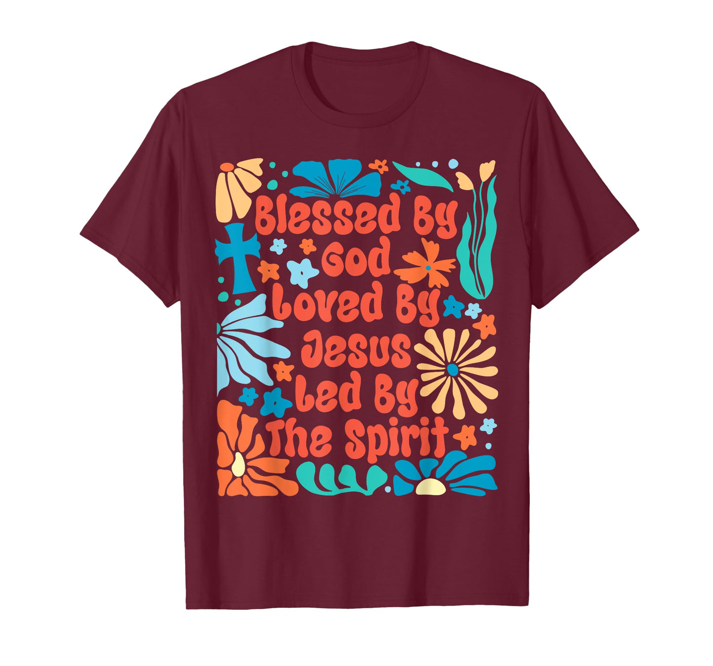 Blessed by God Loved by Jesus Boho Flowers Christian Faith T-Shirt