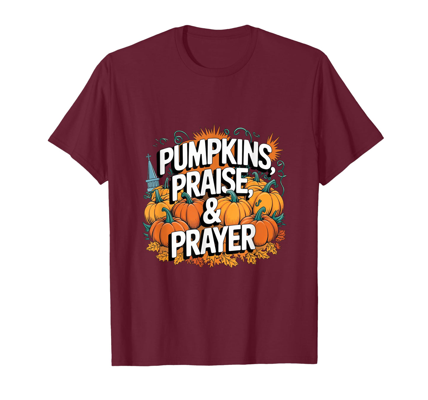 Pumpkins Praise Prayer Fall Christian Harvest Church Design T-Shirt