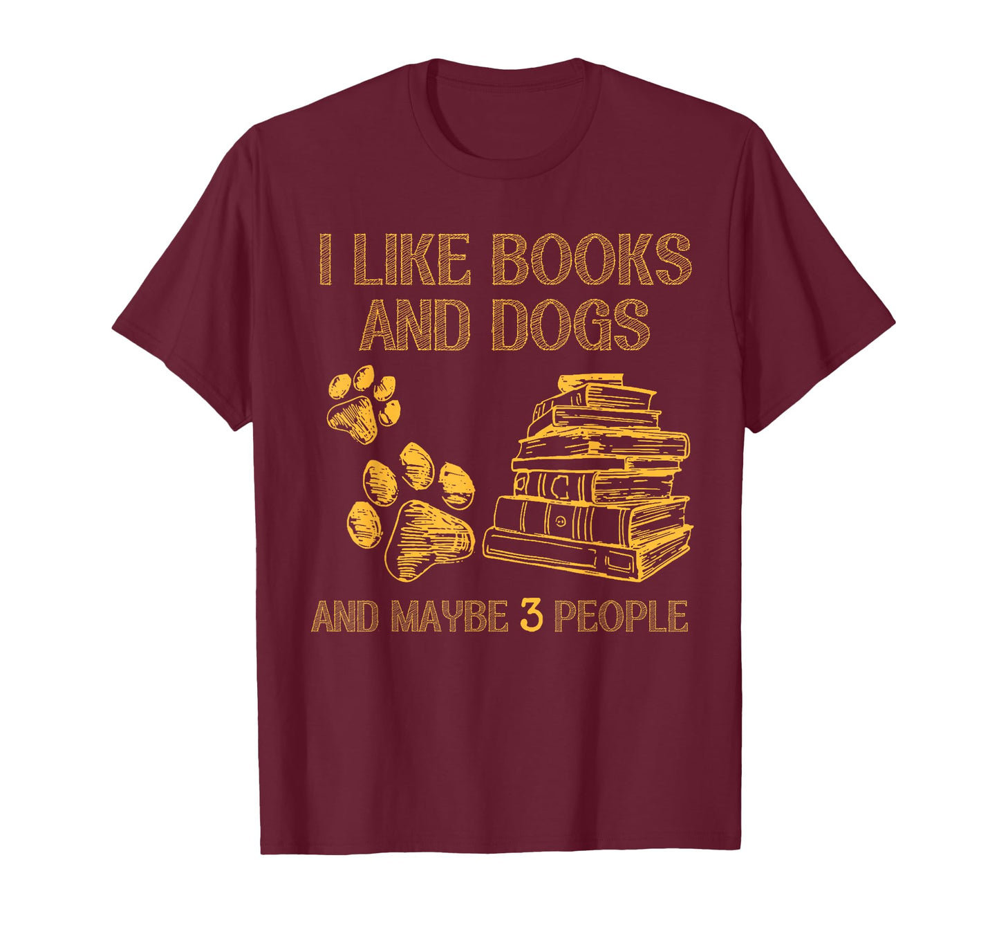 I Like Books And Dogs And Maybe 3 People Vintage Funny Sayin T-Shirt