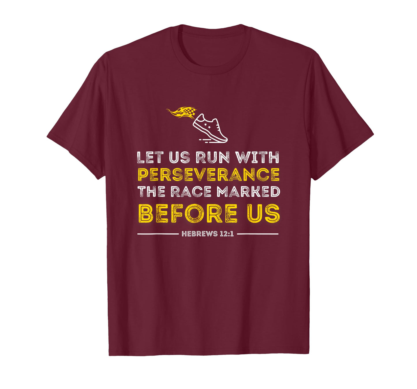 Christian Bible Verse Let us Run with Perseverance Hebrews T-Shirt