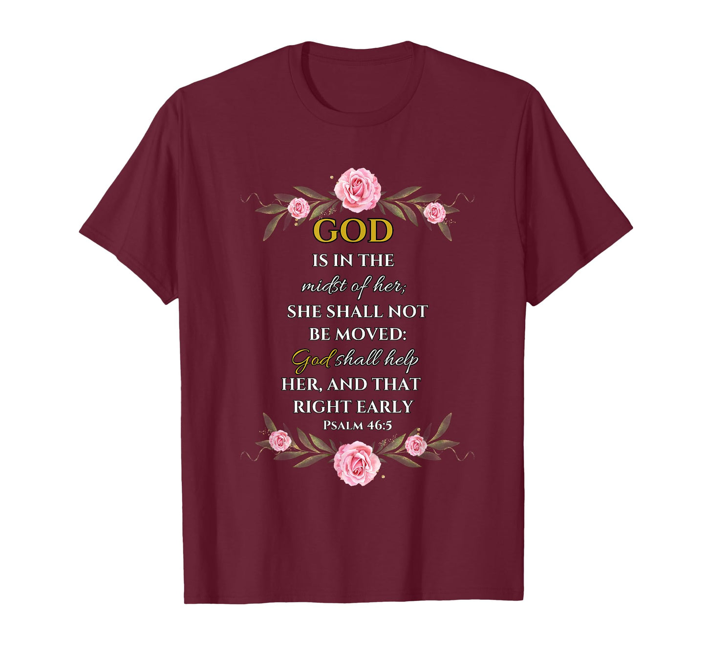 Psalm 46:5 God is in The Midst of Her T-Shirt