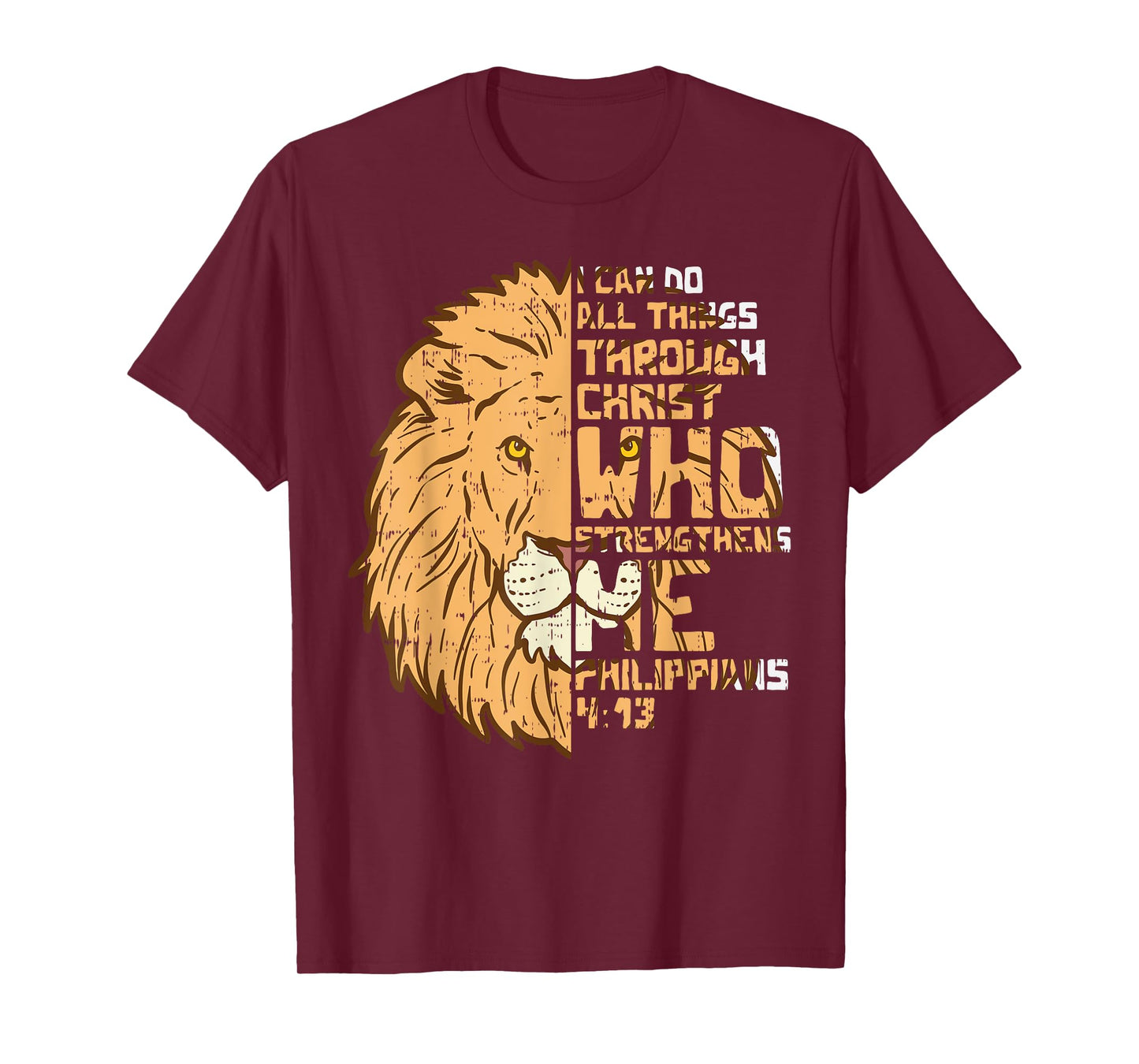 I Can Do Things Through Christ Lion Philippians 413 Gift T-Shirt