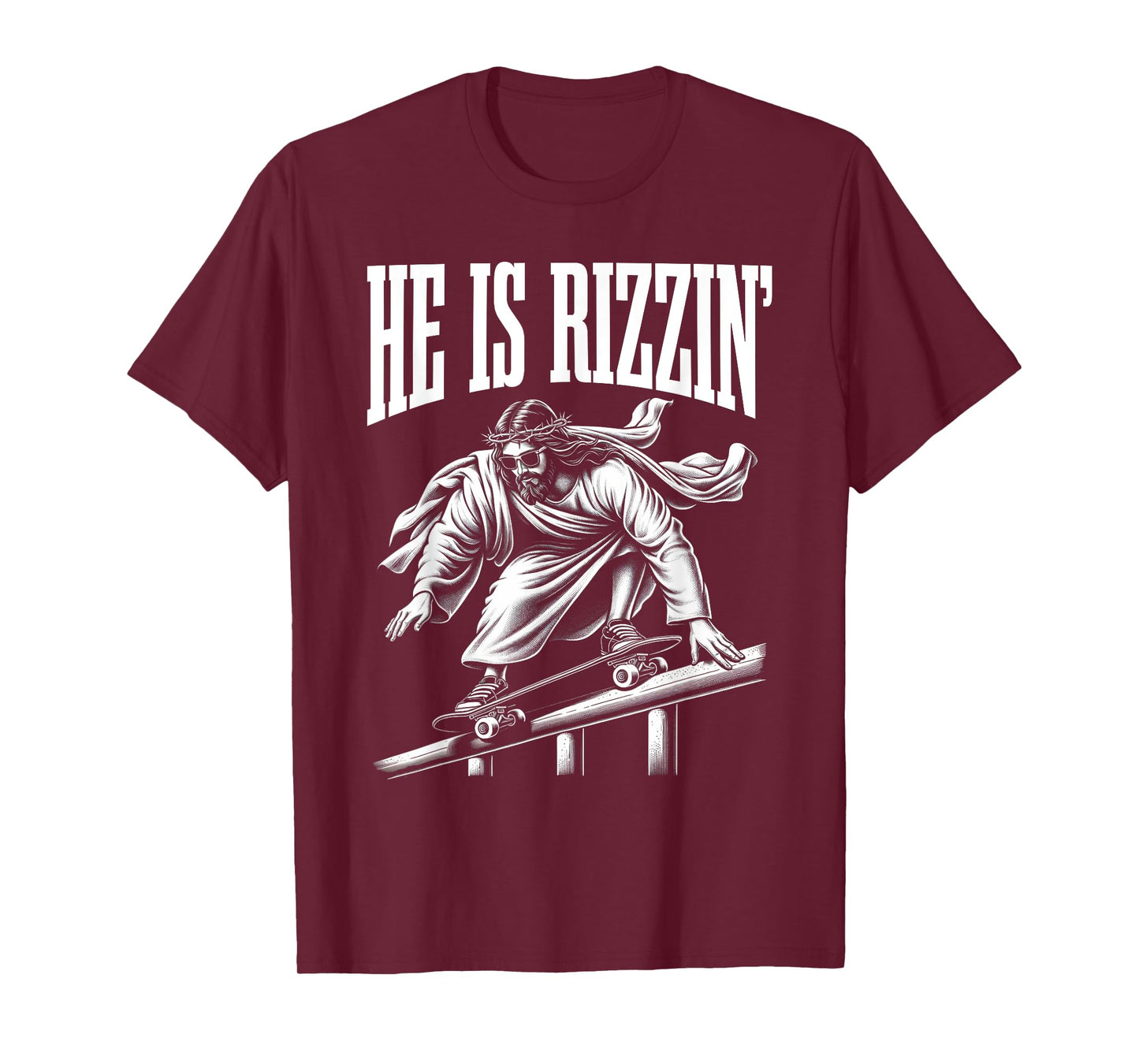 He Is Rizzin Funny Jesus Skateboard Meme T-Shirt