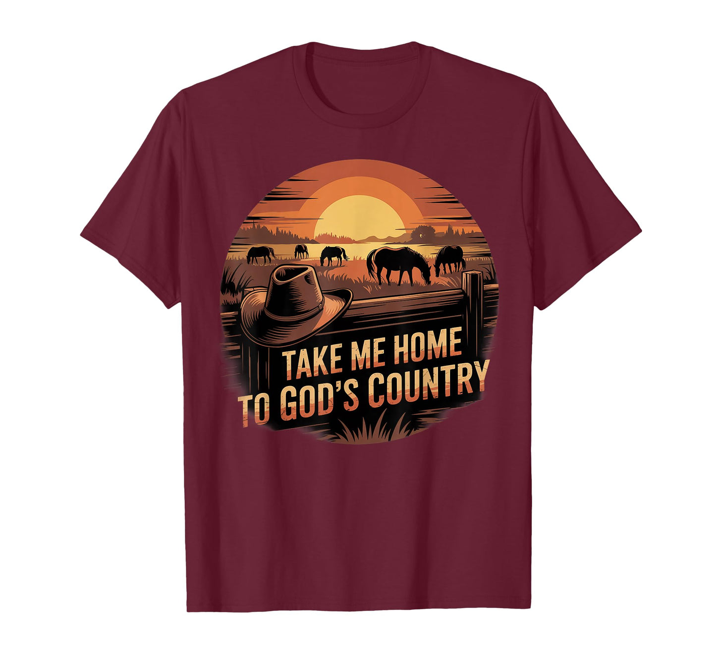 Sunset Cowboy Hat Take Me Home to God’s Good Country T-Shirt