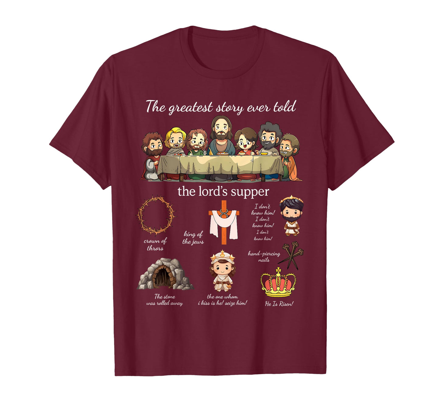 The Greatest Story Ever Told The Lord’s Supper Easter Day T-Shirt