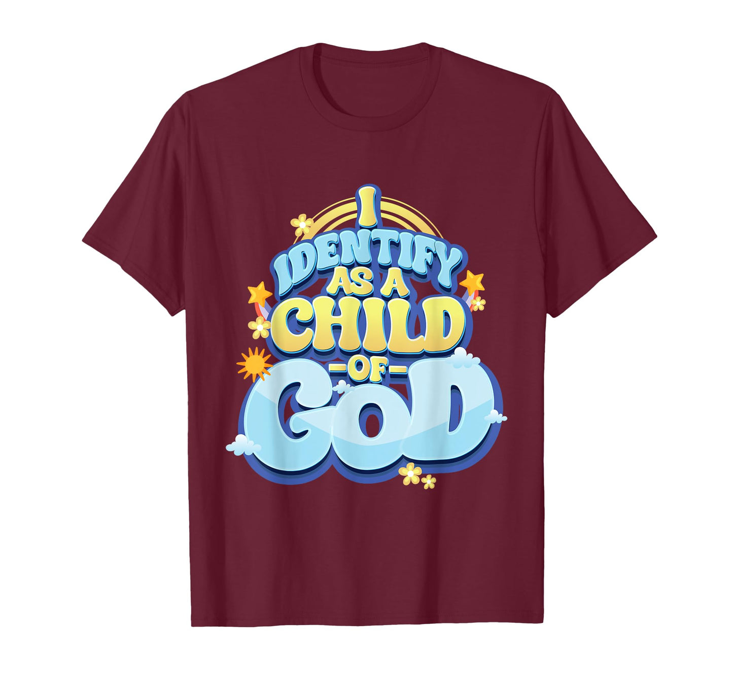 I Identify Myself as a Child of God - Christian T-Shirt