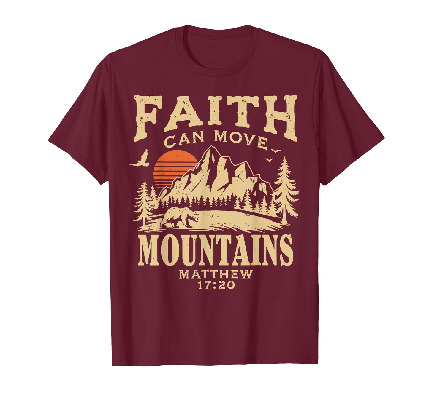 Faith Can Move Mountains Religious Christian Camping T-Shirt
