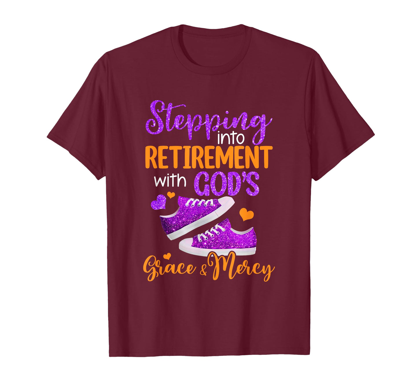 Stepping Into My Retirement With God's Grace And Mercy T-Shirt