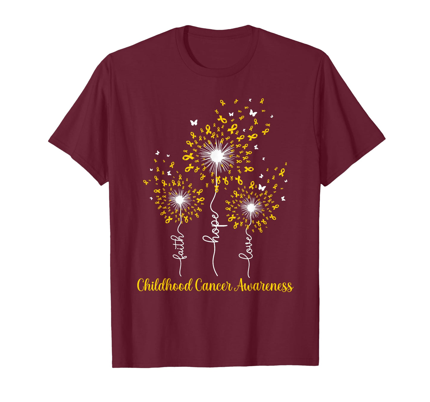 Dandelion Faith Hope Love Childhood Cancer Awareness T-Shirt