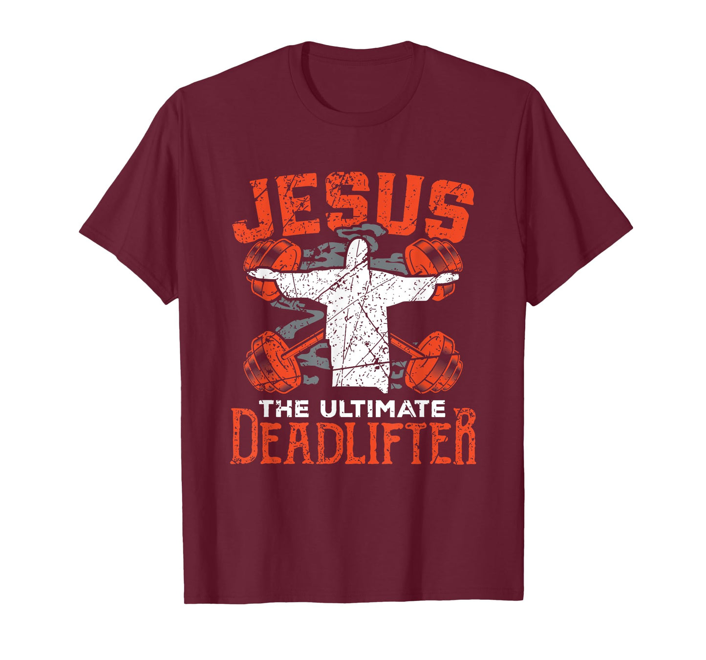 Jesus Workout Shirt Jesus the Ultimate Deadlifter Gym Gift T-Shirt