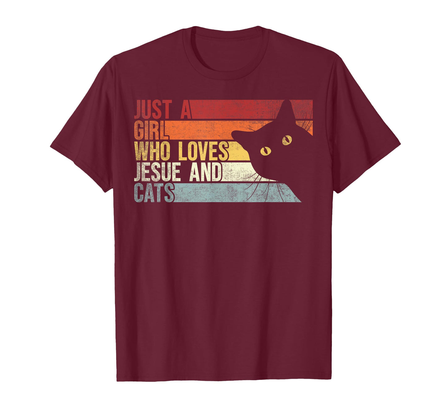 Just A Girl Who Loves Jesus And Cats. Funny Cats And Jesus T-Shirt