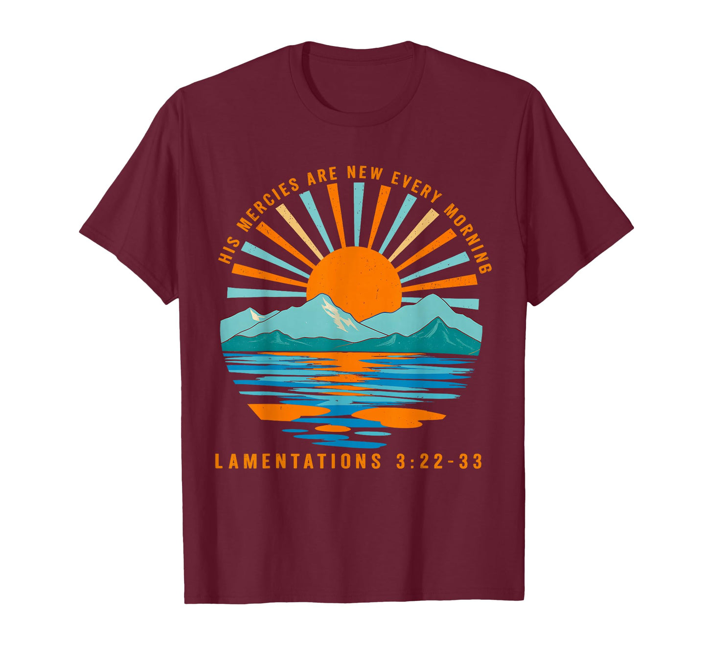 His Mercies are New Every Morning Lamentations Christian T-Shirt